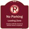 Signmission Designer Series-No Parking Loading Zone Violators Will Be Towed Vehicle Own, 18" x 18", BU-1818-9949 A-DES-BU-1818-9949 - alternate 1